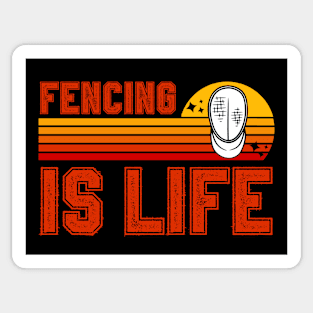 Fencing Is Life Sticker